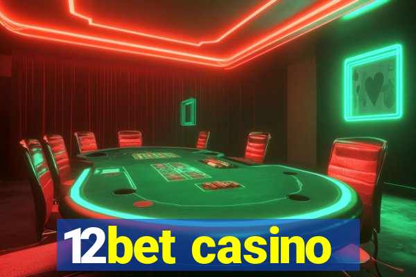 12bet casino